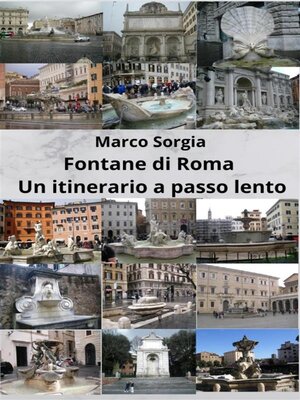 cover image of Fontane di Roma. Un itinerario a passo lento